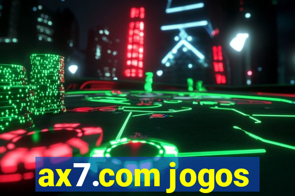 ax7.com jogos